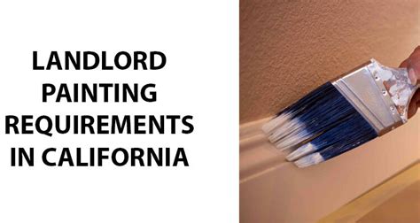 Can Landlord Charge for Painting in California: A Brush with the Law or a Stroke of Genius?