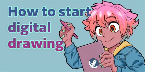 How to Get Started with Digital Art: A Journey Through Pixels and Imagination